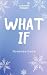 What If: Novemberliebe