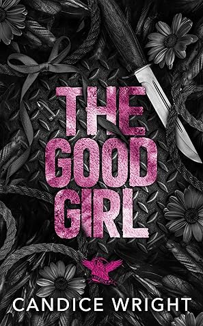 The Good Girl (Raven Souls MC #2)