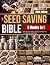 The Seed Saving Bible : A G...