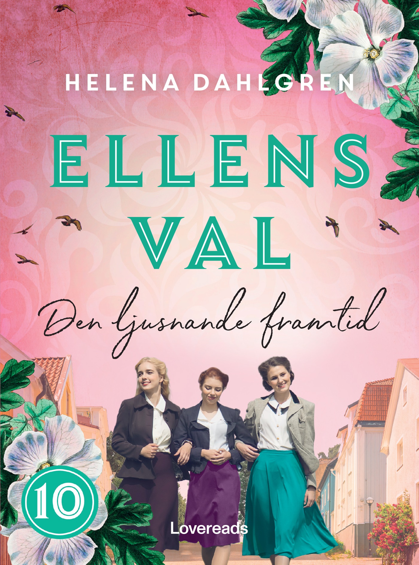 Den ljusnande framtid (Ellens val, #10)