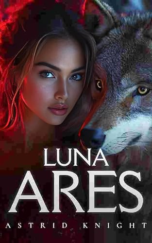 Luna Ares (Kindle Edition)