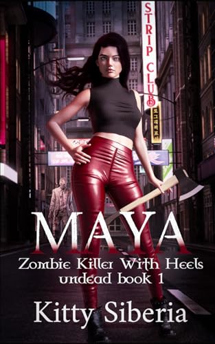 Maya: Zombie Killer With Heels (Undead)