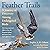 Feather Trails: A Journey of Discovery Among Endangered Birds