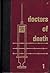Doctors of Death Volume One