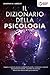 IL DIZIONARIO DELLA PSICOLO...