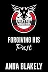 Forgiving His Past (Eagle's Nest Securities #5)