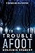 Trouble Afoot (Shepard & Ke...