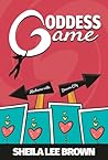Goddess Game by Sheila Lee Brown