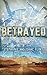 Betrayed (Deceived Book 2)