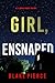 Girl, Ensnared (An Ella Dark FBI Suspense Thriller—Book 30)