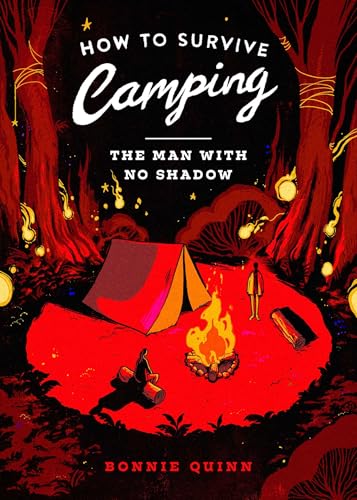 The Man With No Shadow (How to Survive Camping, #1)