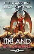 Me and My Demons (Book 3): A Portal Progression Adventure Fantasy Series