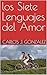 Los Siete lenguajes del Amor (Spanish Edition)