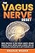 The Vagus Nerve Reset by Charlie Wilder