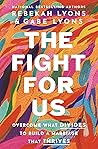 The Fight for Us:...