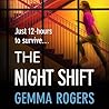 The Night Shift by Gemma Rogers