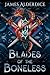 Blades of the Boneless: A S...