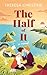 The Half of It by Theresa Christine