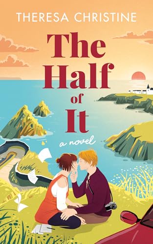 The Half of It: A Spicy Small-Town Ireland Romance (Small-Town Escapes Book 1)