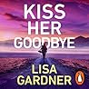 Kiss Her Goodbye