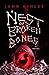 A Nest of Broken Bones