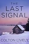 The Last Signal: ...