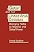 Qatar and the United Arab Emirates: Diverging Paths to Global and Regional Power