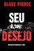 Seu Último Desejo (Série Rachel Gift: Suspense de FBI — Livro 1) (Portuguese Edition)
