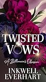Twisted Vows : A Billionaire's Obsession (Ruthless Devotion Book 1)