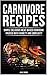 Carnivore Recipes: Simple D...