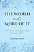 The world needs more of it