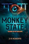 The Monkey State (The Monkey State, #1) The Monkey State (The Monkey State, #1)