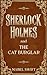 Sherlock Holmes and The Cat Burglar (Sherlock Holmes Mystery)