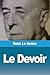 Le Devoir (French Edition)