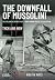 The Downfall of Mussolini: ...