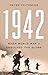 1942: When World War II Eng...