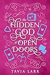 The Hidden God of Open Doors by Tavia Lark