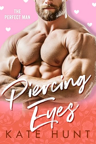 Piercing Eyes (The Perfect Man Book 2)