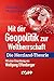 Mit der Geopolitik zur Weltherrschaft: Die Herzland-Theorie (German Edition)