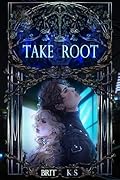 Take Root