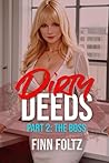 Dirty Deeds: Part 2: The Boss (Dirty Deeds (complete))