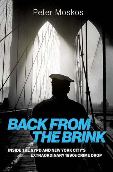 Back from the Brink: Inside the NYPD and New York City's Extraordinary 1990s Crime Drop (Hardcover)