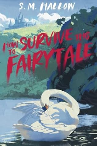 How To Survive This Fairytale