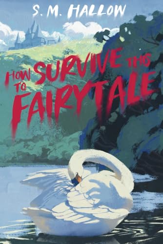 How To Survive This Fairytale (Paperback)