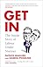 Get In: The Inside Story of...