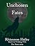 Unchosen Fates : Book four ...