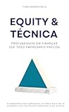 Equity e Técnica:...