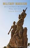 Military Marxism:...