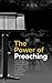 The Power of Preaching