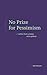 No Prize for Pessimism: Let...